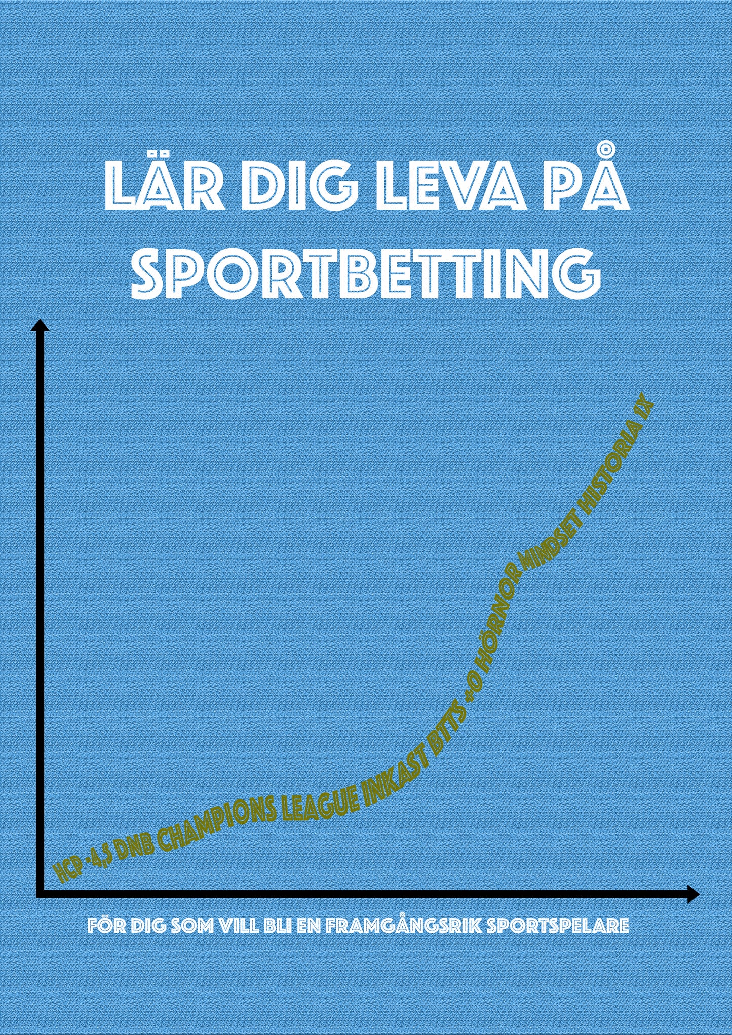 E-bok "Lär dig leva på sportbetting"